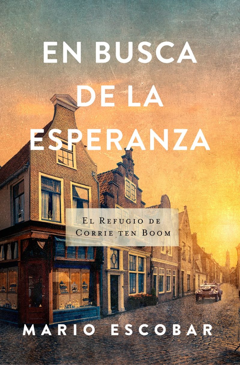 En busca de la esperanza: El refugio de Corrie Ten Boom