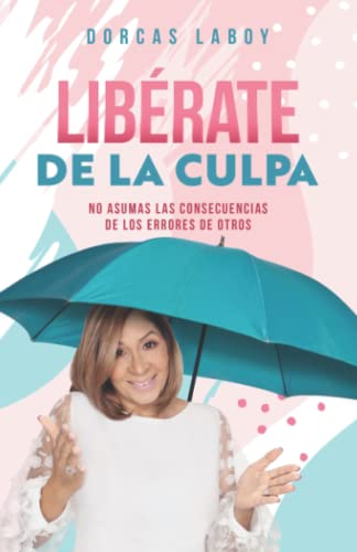 Libérate de la culpa