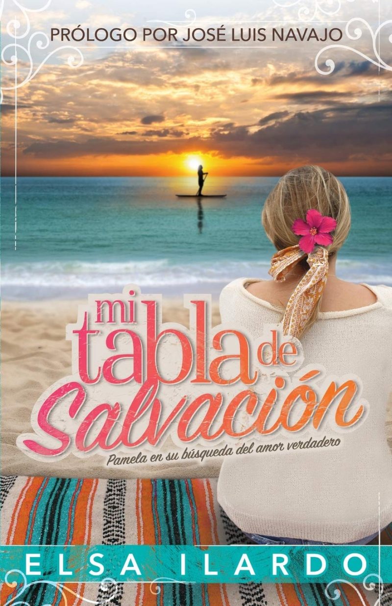 Mi tabla de Salvación: Pamela en su búsqueda del amor verdadero