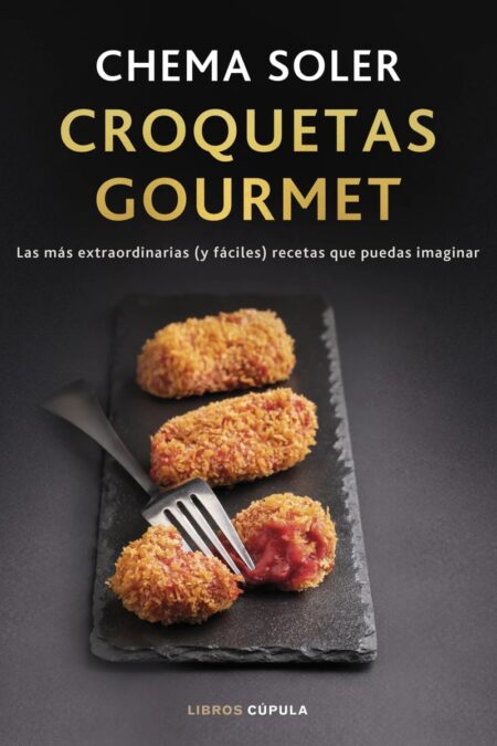Croquetas gourmet. Edición tapa blanda