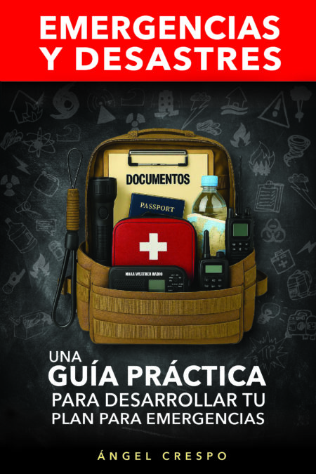 Emergencias y desastres: Una guía práctica para desarrollar tu plan de emergencia
