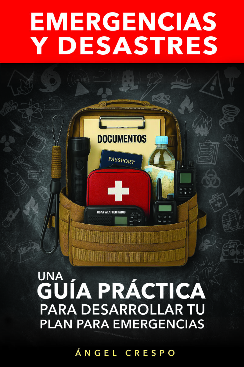 Emergencias y desastres: Una guía práctica para desarrollar tu plan de emergencia