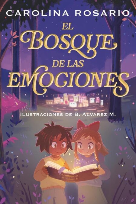 El Bosque de las emociones / The Forest of Emotions (Spanish Edition)
